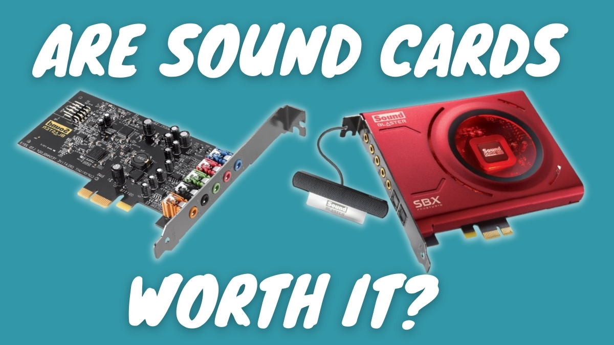 is sound card worth it