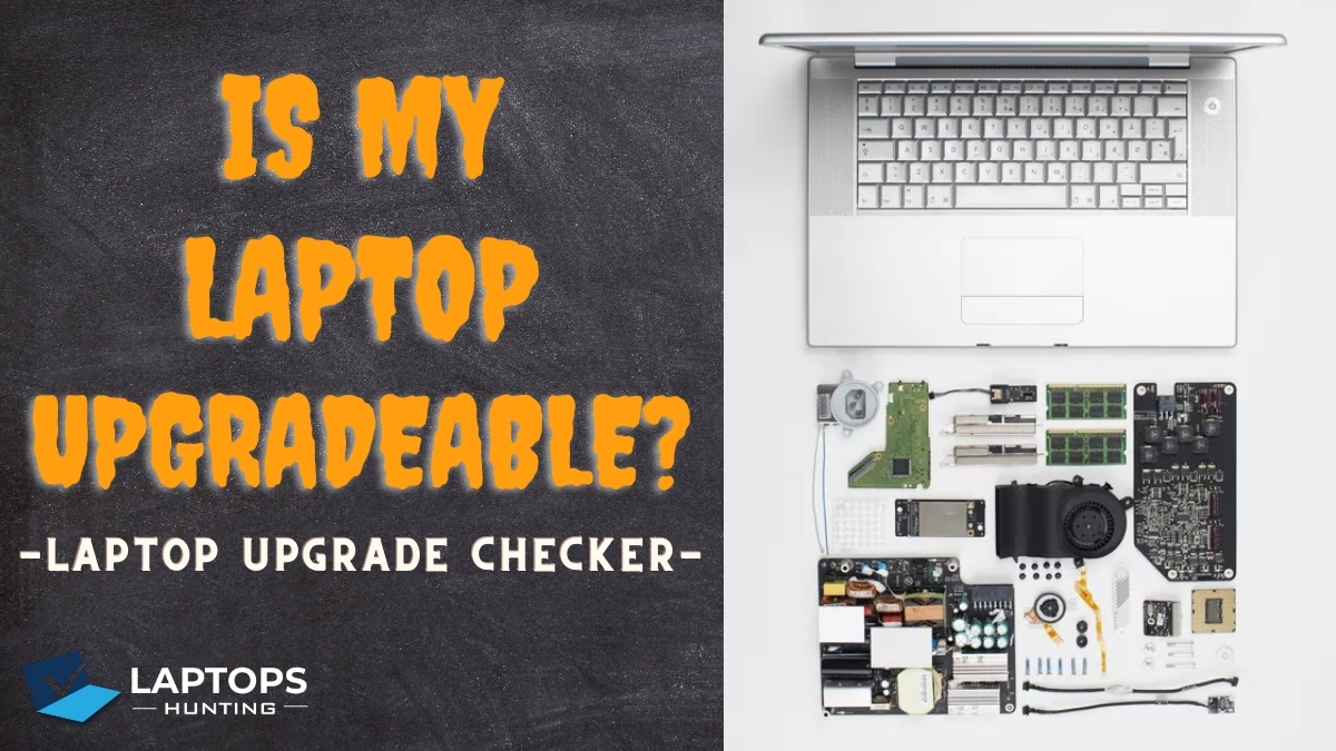 is my laptop upgradeable