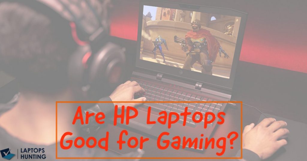 are hp laptops good for gaming